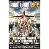 Knowledge of Self: A Collection of Wisdom on the Science of Everything in Life