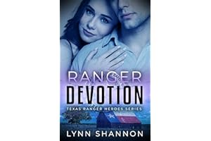 Ranger Devotion: Christian Romantic Suspense (Texas Ranger Heroes Book 12)