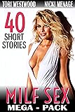 MILF Sex Mega-Pack : 40 Short Stories