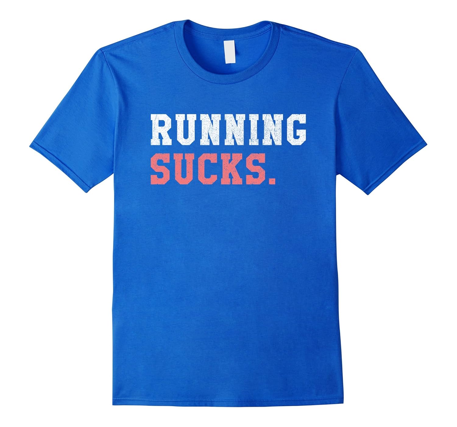 Running Sucks TShirt Funny Shirts for Work Out ExercisePL Polozatee