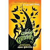 In a Glass Grimmly (A Tale Dark &amp; Grimm)