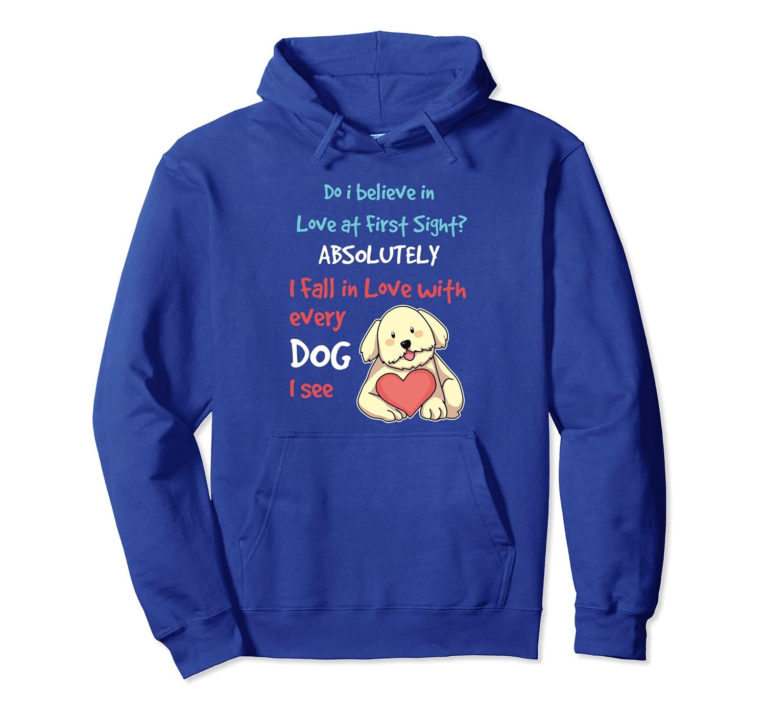 I Believe In Love At First Sight Funny Dog Romantic Hoodie-ANZ