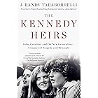 The Kennedy Heirs: John, Caroline, and the New Generation - A Legacy of Tragedy and Triumph