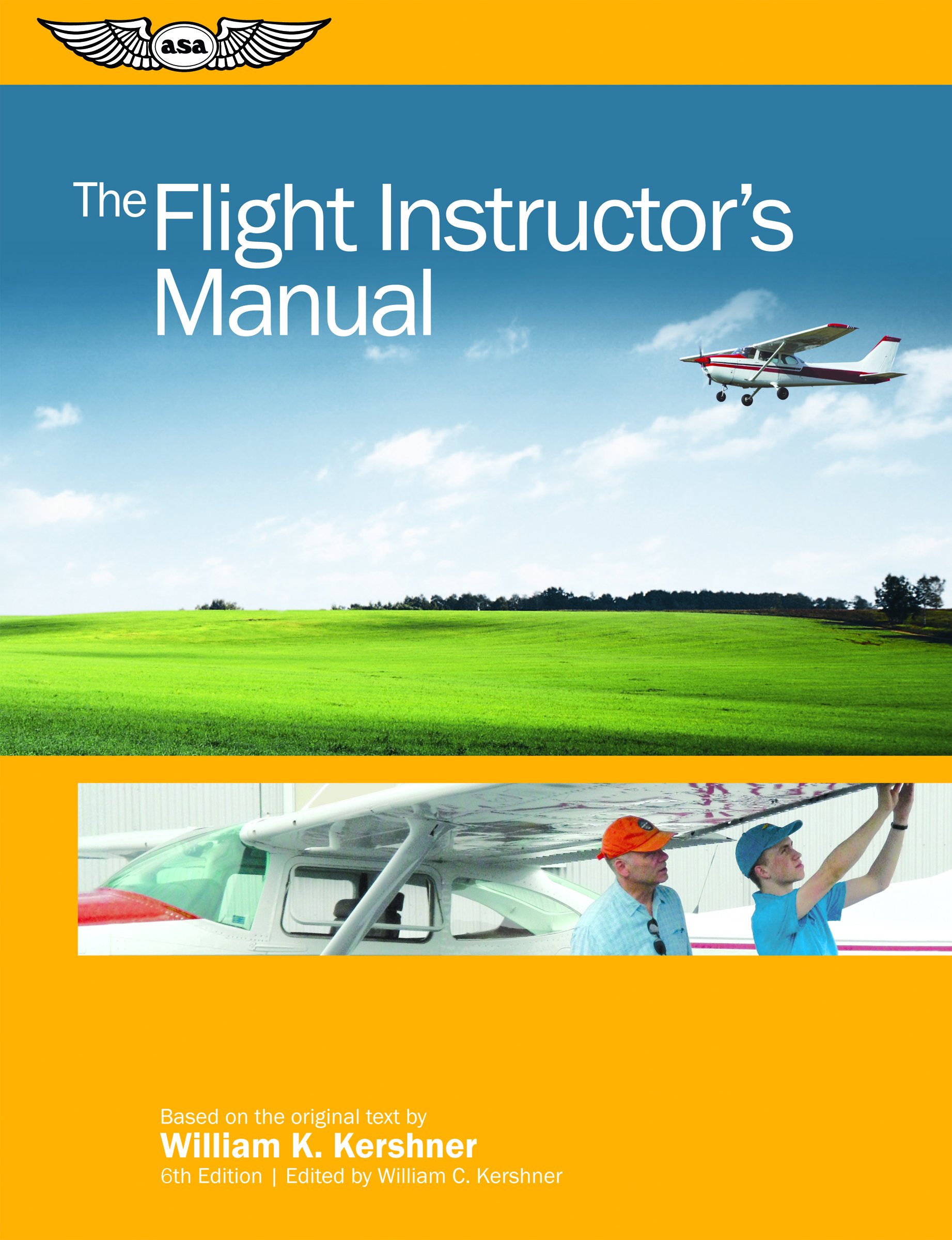 The Flight Instructor's Manual: William K. Kershner, William C. Kershner:  9781619546134: Books - Amazon.ca