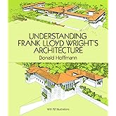 Understanding Frank Lloyd Wright's Architecture (Dover Architecture)