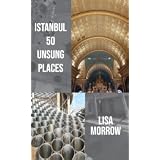 Istanbul 50 Unsung Places