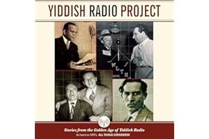 Yiddish Radio Project: Stories from the Golden Age of Yiddish Radio