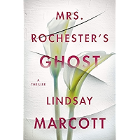 Mrs. Rochester's Ghost: A Thriller