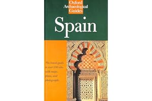 Spain: An Oxford Archaeological Guide
