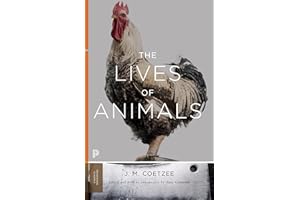 The Lives of Animals (The University Center for Human Values Series)