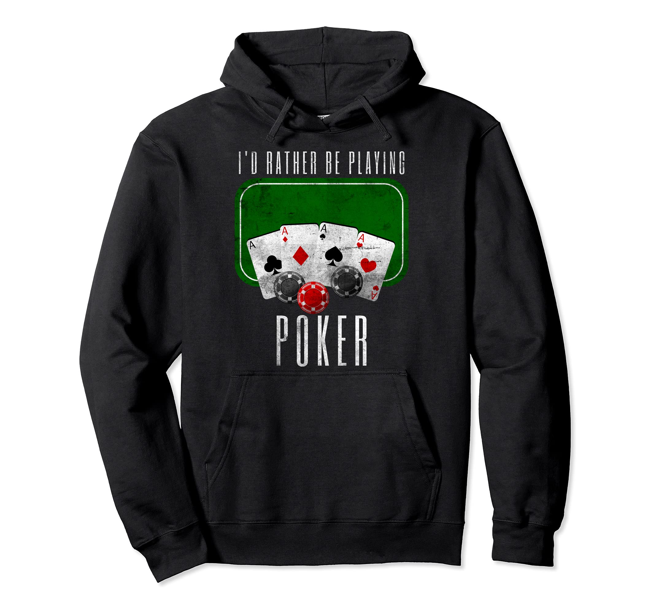 I'd Rather Be Playing Poker Funny Card Game Poker Pullover Hoodie