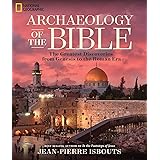Archaeology of the Bible: The Greatest Discoveries From Genesis to the Roman Era