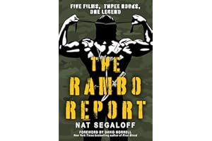 The Rambo Report: Five Films, Three Books, One Legend