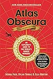 Atlas Obscura, 2nd Edition: An Explorer's Guide to