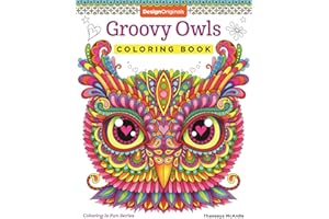 Groovy Owls Coloring Book (Coloring is Fun) (Design Originals) 32 Adorable Art Activities with Quiet, Stoic, Wise, and Happy Owls, plus Beginner-Friendly Advice, Techniques, Color Choices, & Examples