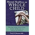 Mental Health for the Whole Child: Moving Young Clients from Disease & Disorder to Balance & Wellness