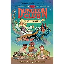 Dungeons and Dragons: Dungeon Club: Roll Call: A Graphic Novel