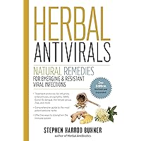 Herbal Antivirals, 2nd Edition: Natural Remedies for Emerging & Resistant Viral Infections