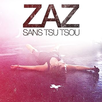 zaz sans tsu tsou dvd zaz sans tsu tsou dvd
