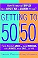 Getting to 50/50: How Working Couples Can Have It All by Sharing It All