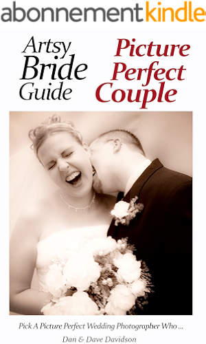 Download Artsy Bride Guide Picture Perfect Couple: Pick A Picture Perfect Wedding Photographer Who... (English Edition) PDF