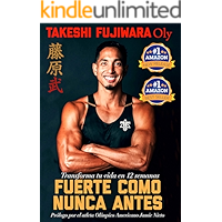 Fuerte Como Nunca Antes: Transforma tu vida en 12 semanas (Spanish Edition) book cover Fuerte Como Nunca Antes: Transforma tu vida en 12 semanas (Spanish Edition) book cover