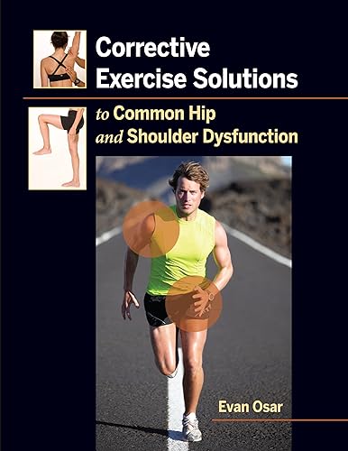 Download Corrective Exercise Solutions to Common Hip and Shoulder Dysfunciton PDF