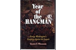 Year of the Hangman: George Washington's Campaign Against the Iroquois