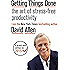 Getting Things Done: The Art of Stress-free Productivity