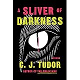 A Sliver of Darkness: Stories