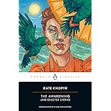 The Awakening and Selected Stories (Penguin Classics)