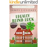 Legally Blind Luck (Braxton Campus Mysteries Book 7)