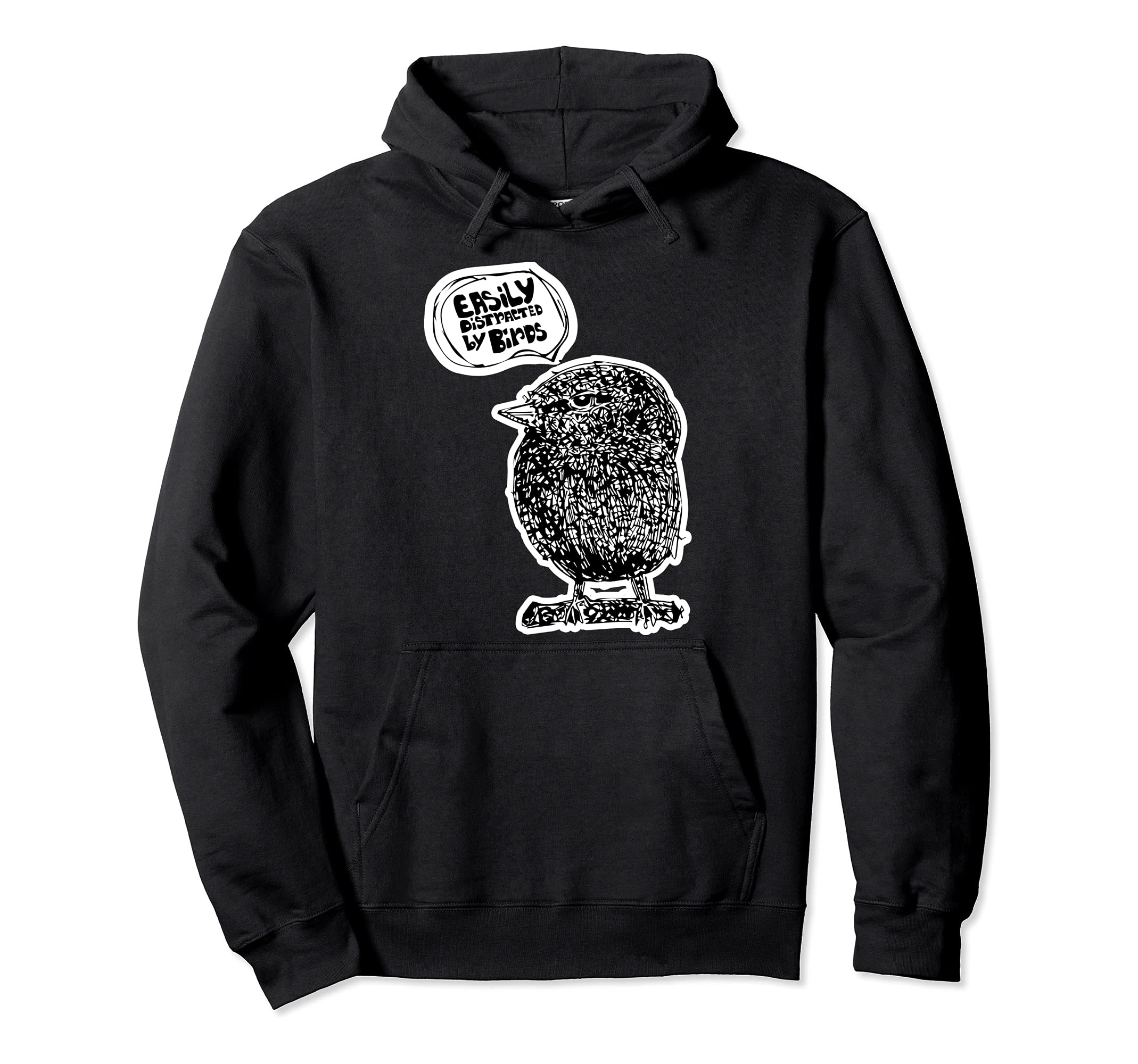 Easily Distracted by Birds - Bird Watching for Fun in Garden Pullover Hoodie