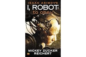 Isaac Asimov's I Robot: To Obey