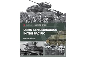 USMC Tank Markings in the Pacific (Casemate Illustrated Special)