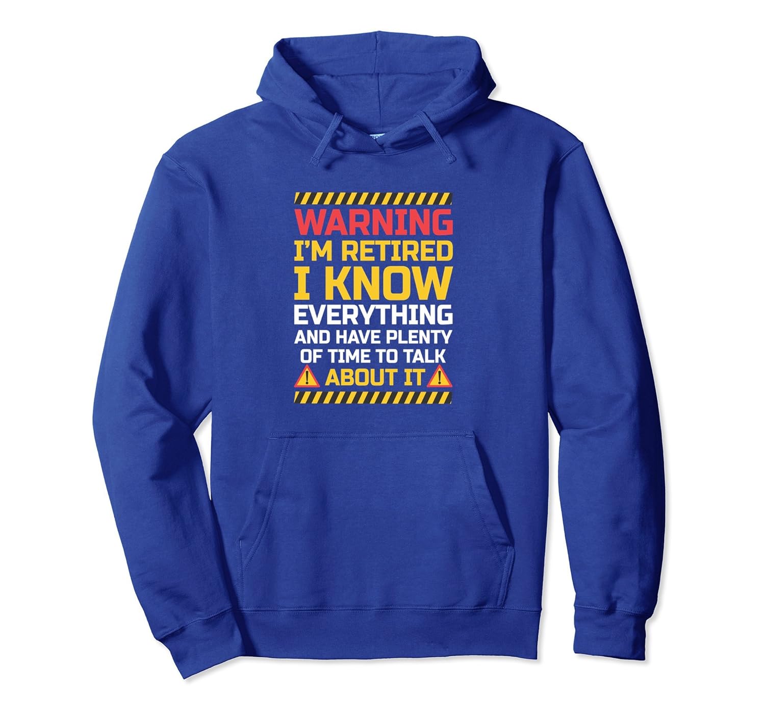 Warning I'm Retired I Know Everything Funny Gift Hoodie-anz