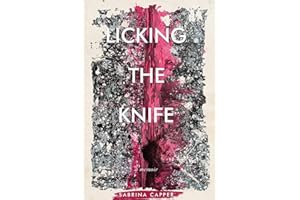 Licking the Knife: A memoir (The Girl in the Blue Dress)