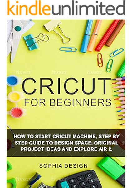 Amazon Com Cricut For Beginners How To Start Cricut Machine