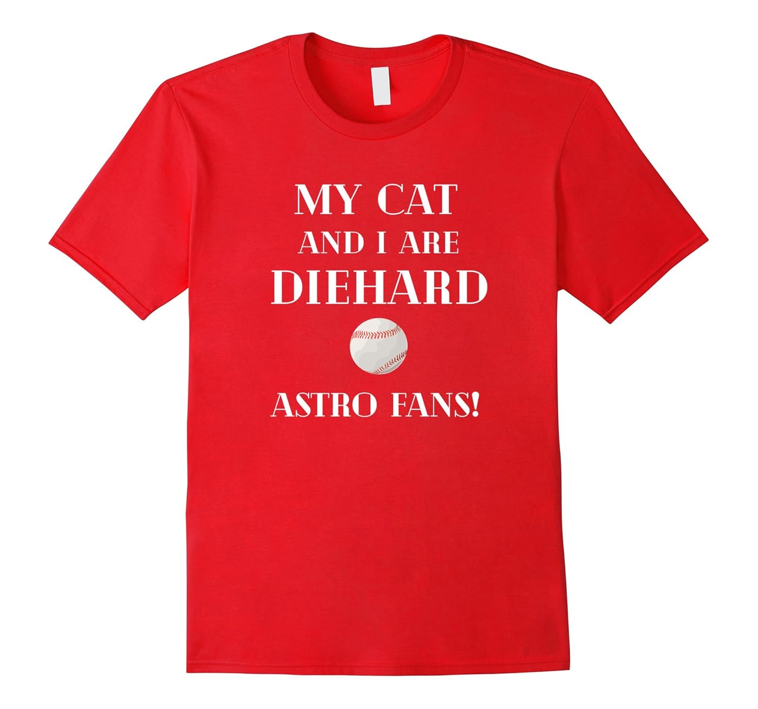 My Cat And I Are Diehard Astro Fans-Fun Baseball Tshirt-ANZ