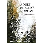 Adult Asperger's Syndrome: The Essential Guide