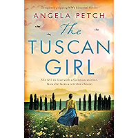 The Tuscan Girl: Completely gripping WW2 historical fiction book cover