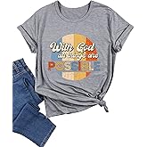 Christian Shirts for Womens with God All Things are Possible T-Shirts Short Sleeve Casual Religious Faith Tee Tops