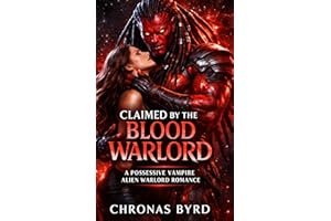 CLAIMED BY THE BLOOD WARLORD: A POSSESIVE ALIEN VAMPIRE ROMANCE (ELEMENTAL LUST)