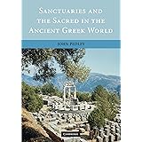 Sanctuaries and the Sacred in the Ancient Greek World