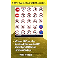 CURRENT DMV PRACTICAL TEST FOR CALIFORNIA: With over 350 Drivers test questions and answers for DMV written Exam: 2020… book cover