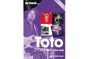 Toto revised edition: Every Album, Every Song