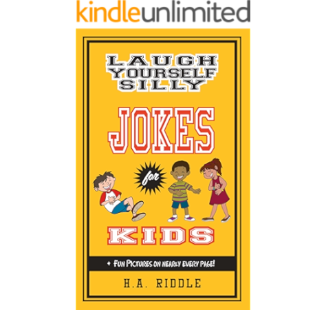 Download Laugh Yourself Silly Jokes For Kids Children S Juvenile Humor Ages 6 14 Funny Puns Riddles One Liners Kindle Edition By Riddle H A Children Kindle Ebooks Amazon Com For Android