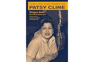 The Life and Times of Patsy Cline (Distributed for the Country Music Foundation Press)