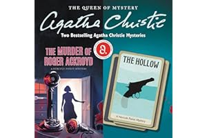 The Murder of Roger Ackroyd & The Hollow: Two Bestselling Agatha Christie Novels in One Great Audiobook