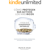 Como protegen sus activos los mas ricos: y por que deberiamos imitarlos (Spanish Edition) book cover